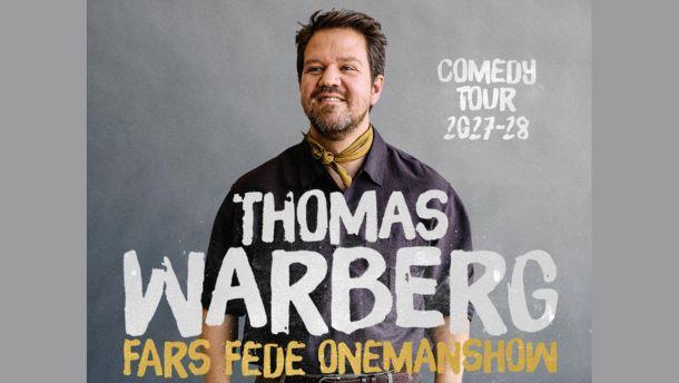 Thomas Warberg – Fars Fede Onemanshow.
