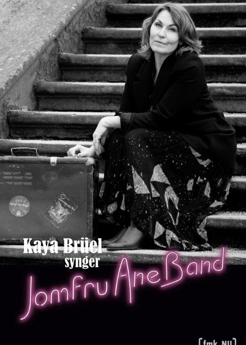 Koncert: Kaya Brüel - Synger Jomfru Ane  Band