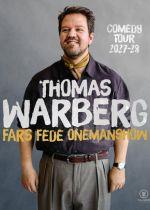 Thomas Warberg – Fars Fede Onemanshow.