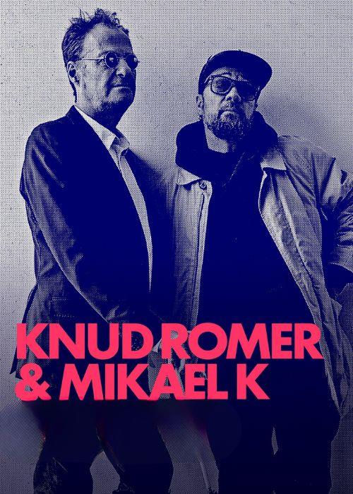 Knud Romer & Mikael K